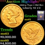 ***Auction Highlight*** 1860-p Type 1 Old Rev Gold Liberty Quarter Eagle $2 1/2 Graded BU+ By USCG (