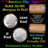 ***Auction Highlight*** AU/BU Slider Brinks Shotgun Morgan $1 Roll 1889 & P Ends Virtually UNC (fc)