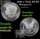 1881-s Vam 89 R5 Morgan Dollar $1 Grades Choice Unc PL