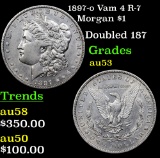 1897-o Vam 4 R-7 Morgan Dollar $1 Grades Select AU