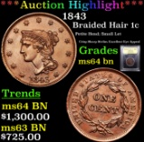 ***Auction Highlight*** 1843 Braided Hair Large Cent 1c Graded Choice Unc BN By USCG (fc)