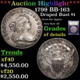 ***Auction Highlight*** 1799 BB-163 Draped Bust Dollar $1 Graded xf details By USCG (fc)