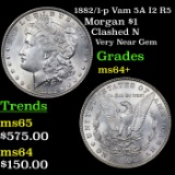 1882/1-p Vam 5A I2 R5 Morgan Dollar $1 Grades Choice+ Unc