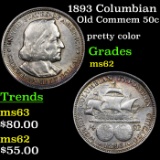 1893 Columbian Old Commem Half Dollar 50c Grades Select Unc