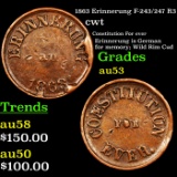 1863 Erinnerung F-243/247 R3 Civil War Token 1c Grades Select AU