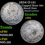 1834 O-111 Capped Bust Half Dollar 50c Grades vf+