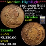 ***Auction Highlight*** 1801 1/000 S-223 Draped Bust Large Cent 1c Graded AU, Almost Unc By USCG (fc