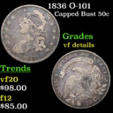 1836 O-101 Capped Bust Half Dollar 50c Grades vf details
