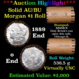 ***Auction Highlight*** AU/BU Slider Brinks Shotgun Morgan $1 Roll 1889 & O Ends Virtually UNC (fc)
