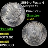 1884-o Vam 4 Morgan Dollar $1 Grades GEM+ Unc