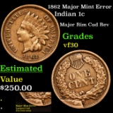1862 Major Mint Error Indian Cent 1c Grades vf++