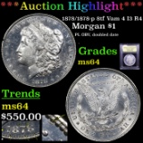 ***Auction Highlight*** 1878/1878-p 8tf Vam 4 I3 R4 Morgan Dollar $1 Graded Choice Unc By USCG (fc)