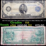 1914 $5 Large Size Blue Seal Federal Reserve Note, Boston, MA  1-A Grades f+