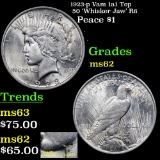 1923-p  Vam 1a1 Top 50 'Whisker Jaw' R6 Peace Dollar $1 Grades Select Unc
