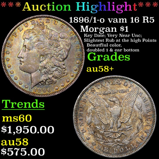***Auction Highlight*** 1896/1-o vam 16 R5 Morgan Dollar $1 Grades Choice AU/BU Slider+ (fc)