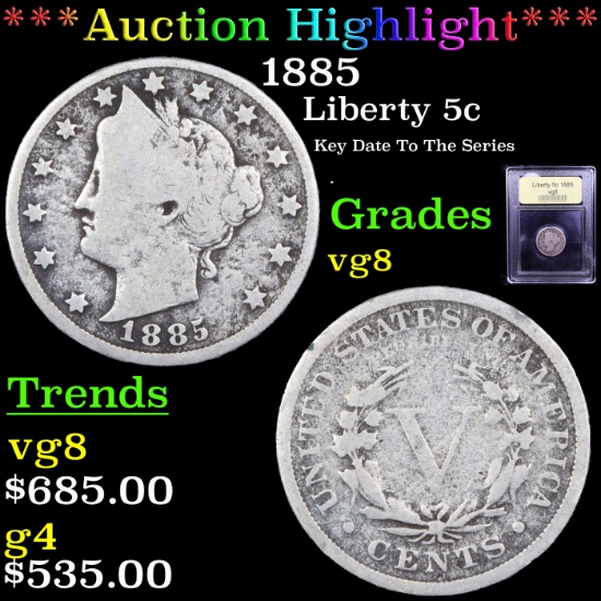 ***Auction Highlight*** 1885 Liberty Nickel 5c Graded vg, very good By USCG (fc)