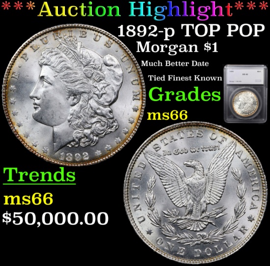 *HIGHLIGHT OF ENTIRE AUCTION* 1892-p TOP POP Morgan Dollar $1 Graded ms66 By SEGS (fc)