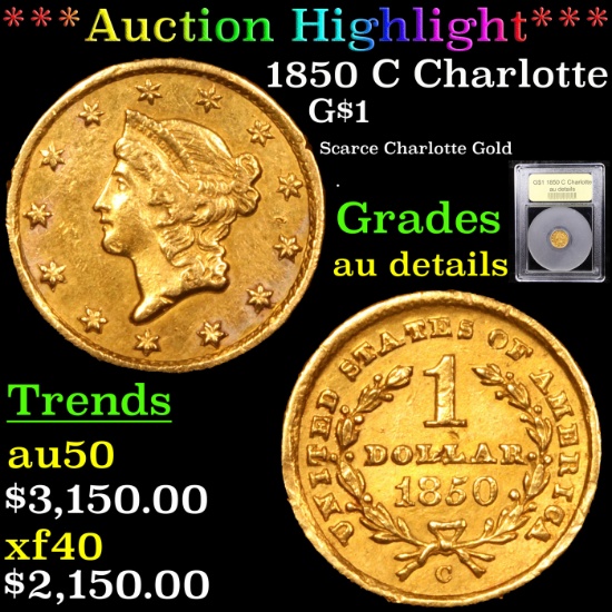 ***Auction Highlight*** 1850 C Charlotte Gold Dollar $1 Graded AU Details By USCG (fc)