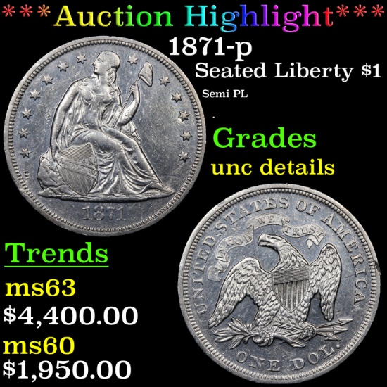 ***Auction Highlight*** 1871-p Seated Liberty Dollar $1 Grades Unc Details (fc)
