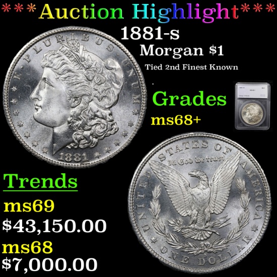 ***Auction Highlight*** 1881-s Morgan Dollar $1 Graded ms68+ By SEGS (fc)