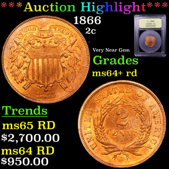 ***Auction Highlight*** 1866 Two Cent Piece 2c Graded Choice+ Unc RD By USCG (fc)