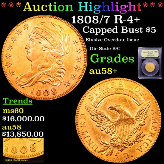 ***Auction Highlight*** 1808/7 R-4+ Gold Capped Bust Half Eagle $5 Graded Choice AU/BU Slider+ By US