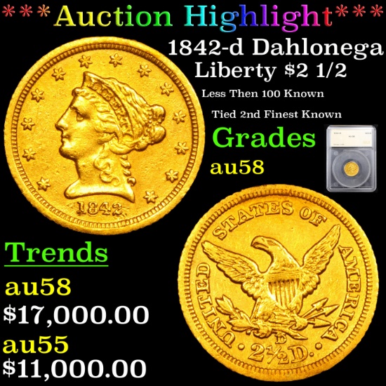 ***Auction Highlight*** 1842-d Dahlonega Gold Liberty Quarter Eagle $2 1/2 Graded au58 By SEGS (fc)