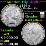 ***Auction Highlight*** 1896-s Barber Quarter 25c Graded ms63 details By SEGS (fc)