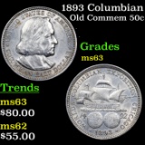 1893 Columbian Old Commem Half Dollar 50c Grades Select Unc