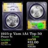 ANACS 1925-p Vam 1A1 Top 50 Peace Dollar $1 Graded au58 By ANACS