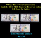 ***Auction Highlight*** **Star Note** 3x Consecutive Serial # 2013 $100 Federal Reserve Note Grades