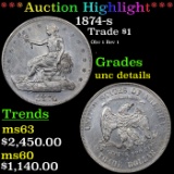 ***Auction Highlight*** 1874-s Trade Dollar $1 Grades Unc Details (fc)