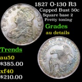 1827 O-130 R3 Capped Bust Half Dollar 50c Grades AU Details