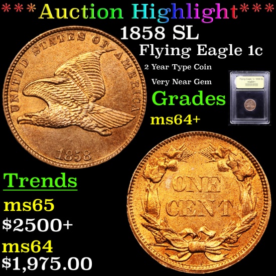***Auction Highlight*** 1858 SL Flying Eagle Cent 1c Graded Choice+ Unc By USCG (fc)