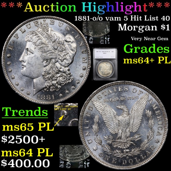 ***Auction Highlight*** 1881-o /o vam 5 Hit List 40 Morgan Dollar $1 Graded ms64+ PL By SEGS (fc)