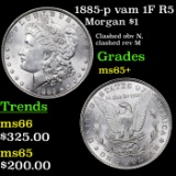 1885-p vam 1F R5 Morgan Dollar $1 Grades GEM+ Unc