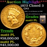 ***Auction Highlight*** 1873 Closed 3 Three Dollar Gold $3 Graded ms62 PL By SEGS (fc)