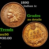 1890 Indian Cent 1c Grades AU Details