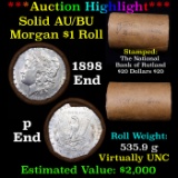 ***Auction Highlight***  AU/BU Slider Rutland Shotgun Morgan $1 Roll 1898 & P Ends Virtually UNC (fc