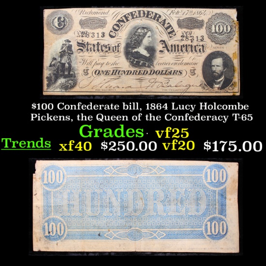 $100 Confederate bill, 1864 Lucy Holcombe Pickens, the Queen of the Confederacy T-65 Grades vf+