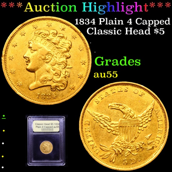***Auction Highlight*** 1834 Plain 4 Capped Classic Head Half Eagle Gold $5 Graded Choice AU By USCG