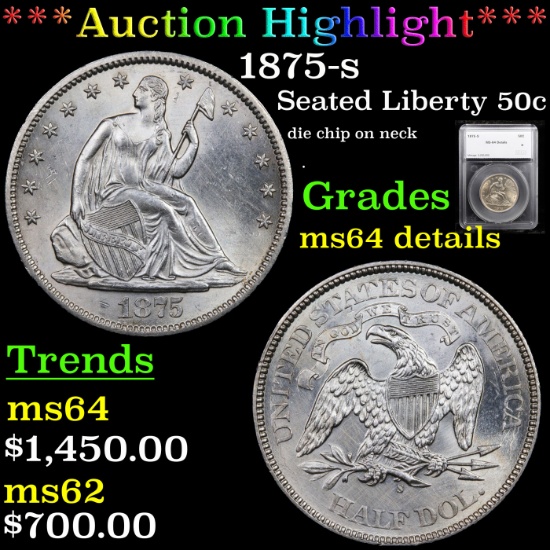 ***Auction Highlight*** 1875-s Seated Half Dollar 50c Graded ms64 details By SEGS (fc)