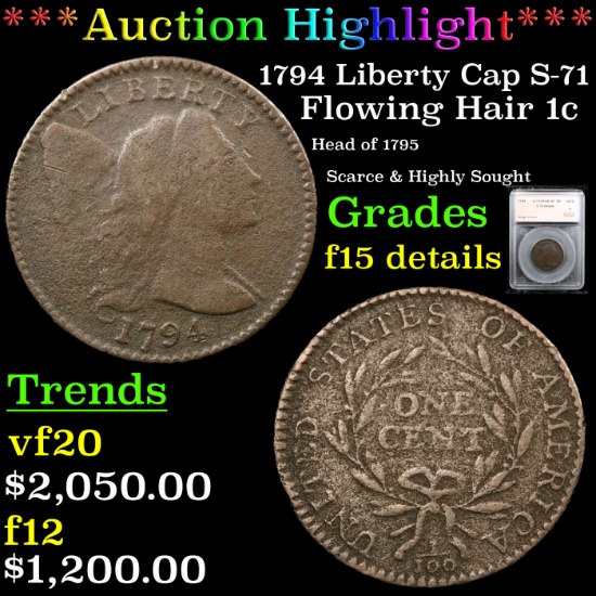 ***Auction Highlight*** 1794 Liberty Cap S-71 Flowing Hair large cent 1c Graded f15 details By SEGS