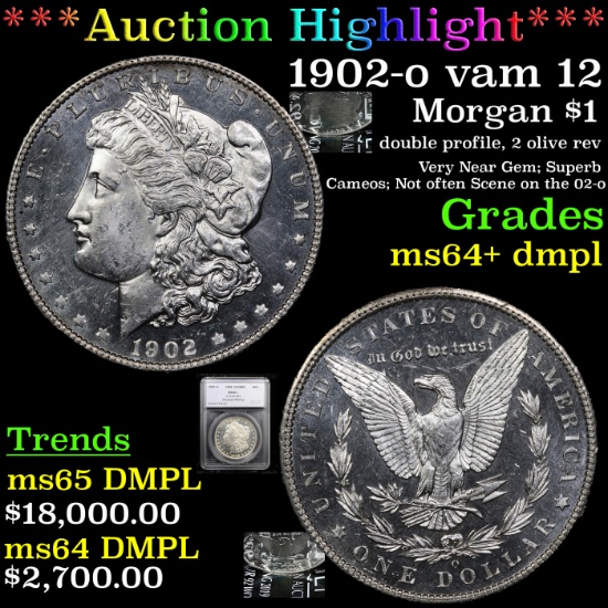 ***Auction Highlight*** 1902-o vam 12 Morgan Dollar $1 Graded ms64+ dmpl By SEGS (fc)