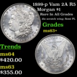 1899-p Vam 2A R5 Morgan Dollar $1 Grades Select+ Unc