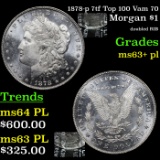 1878-p 7tf Top 100 Vam 70 Morgan Dollar $1 Grades Select Unc+ PL