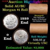 ***Auction Highlight***  AU/BU Slider Rutland Shotgun Morgan $1 Roll 1889 & O Ends Virtually UNC (fc