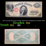 1917 $1 Large Size Legal Tender, Signatures of Spellman & White, FR39  Grades