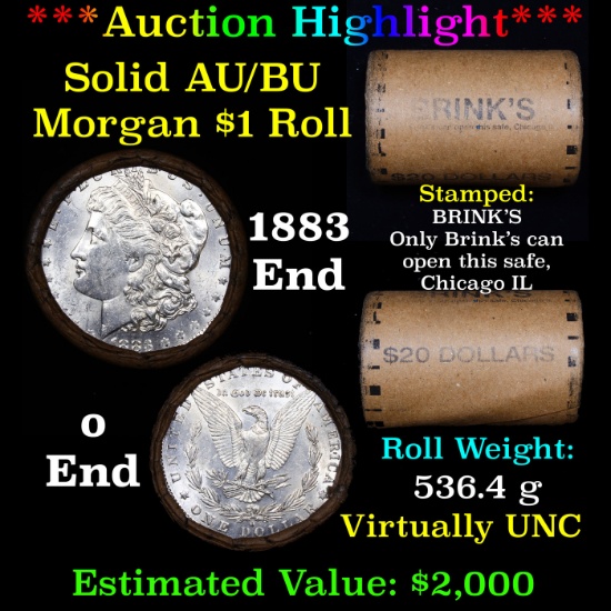 ***Auction Highlight***  AU/BU Slider Brinks Shotgun Morgan $1 Roll 1883 & O Ends Virtually UNC (fc)