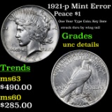 1921-p Mint Error  Peace Dollar $1 Grades Unc Details